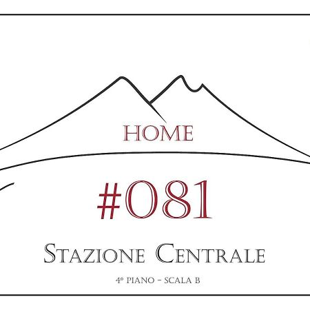 081 Stazione Centrale Home Naples Exterior photo